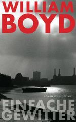 William Boyd: Einfache Gewitter, Buch