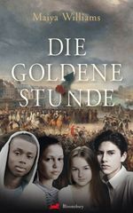 Maiya Williams: Die goldene Stunde, Buch