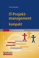 Pascal Mangold: IT-Projektmanagement kompakt, Buch