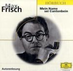 Max Frisch: Mein Name sei Gantenbein. CD, CD