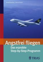 Rudolf Krefting; Ahmet Bayaz: Angstfrei fliegen, Buch