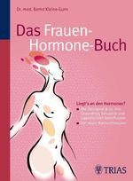 Bernd Kleine-Gunk: Das Frauen-Hormone-Buch, Buch