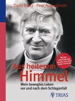 Doris Brötz; Peer Augustinski: Aus heiterem Himmel: Mein bewegtes Leben vor und nach dem Schlaganfall, Buch