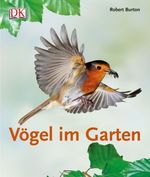 Robert Burton: Vögel im Garten, Buch