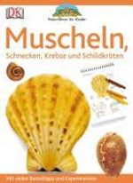 Jennifer Coldrey: Naturführer für Kinder. Muscheln, Schnecken, Krebse und Schildkröten, Buch