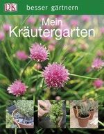 William Denne: Besser gärtnern. Mein Kräutergarten, Buch