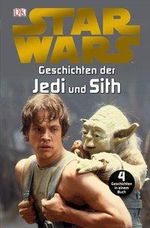 Star Wars(TM) Geschichten der Jedi und Sith, Buch