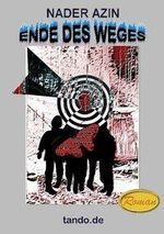 Nader Azin: Ende des Weges, Buch