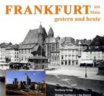 Helmut Nordmeyer: Frankfurt am Main gestern und heute, Buch