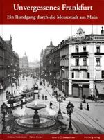 Helmut Nordmeyer: Unvergessenes Frankfurt, Buch