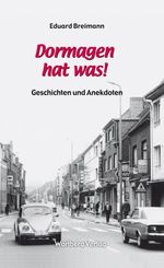 Eduard Breimann: Dormagen hat was!, Buch