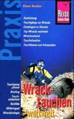 Klaus Becker: Wracktauchen weltweit, Buch