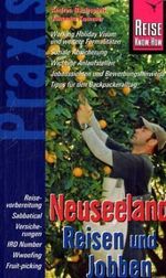 Andrea Buchspieß; Johanna Kommer: Neuseeland: Reisen und Jobben, Buch