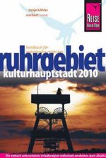 Tanja Köhler; Norbert Wank: Ruhrgebiet - Kulturhauptstadt 2010, Buch
