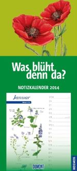 Was blüht denn da? Notizkalender 2013, Diverse