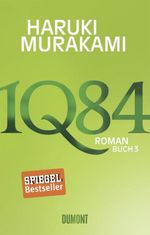 Haruki Murakami: 1Q84. Buch 3, Buch