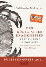Siddhartha Mukherjee: Der König aller Krankheiten, Buch