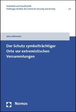 Jens Lehmann: Der Schutz symbolträchtiger Orte vor extremistischen Versammlungen, Buch