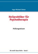 Ingo Michael Simon: Heilpraktiker für Psychotherapie, Buch