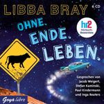 Libba Bray: Ohne. Ende. Leben., CD