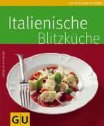 Cornelia Schinharl: Italienische Blitzküche, Buch