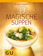 Marion Grillparzer: 33 Magische Suppen, Buch