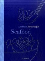 Seafood - TEUBNER Kochkurs für Genießer, Buch