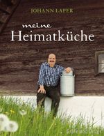 Johann Lafer: Meine Heimatküche, Buch
