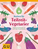 Martin Kintrup: Kochen für Teilzeit-Vegetarier, Buch