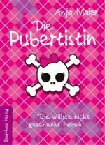 Anja Maier: Die Pubertistin, Buch