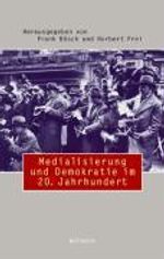 Medialisierung und Demokratie im 20. Jahrhundert, Buch