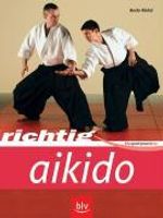 Bodo Rödel: Richtig Aikido, Buch