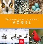 Joanna Burger: Wissen neu erleben - Vögel, Buch