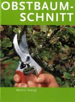 Martin Stangl: Obstbaumschnitt, Buch