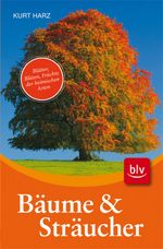 Kurt Harz: Bäume und Sträucher, Buch