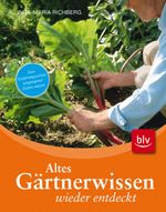 Inga-Maria Richberg: Altes Gärtnerwissen wieder entdeckt, Buch