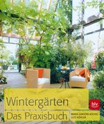 Lutz Köhler; Maria Sansoni-Köchel: Wintergärten. Das Praxisbuch, Buch