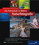 Sandra Bartocha; Markus Botzek: Die Fotoschule in Bildern. Naturfotografie, Buch