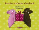 Katja Reider: Rosalies schönstes Geschenk - Trüffels schönstes Geschenk, Buch