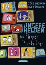 Jörg Thomann: Unsere Helden, Buch