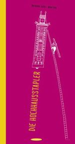 Germano Zullo: Die Hochhausstapler, Buch