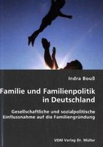 Indra Bouß: Familie und Familienpolitik in Deutschland, Buch