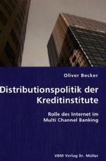 Oliver Becker: Distributionspolitik der Kreditinstitute, Buch