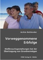 Achim Bohlender: Vorweggenommene Erbfolge, Buch