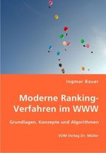 Ingmar Bauer: Moderne Ranking-Verfahren im WWW, Buch