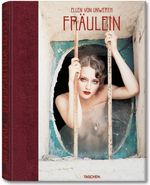 Ellen von Unwerth; Ingrid Sischy: Ellen von Unwerth - Fräulein (Trade Edition), Buch