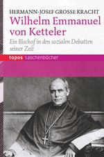 Hermann-Josef Große Kracht: Wilhelm Emanuel Ketteler, Buch