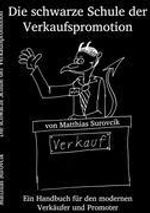 Matthias Surovcik: Die schwarze Schule der Verkaufspromotion, Buch