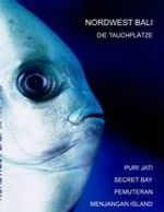Walter Baurichter: Nordwest Bali die Tauchplätze, Buch