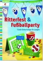 Marion Dawidowski: Ritterfest & Fußballparty, Buch